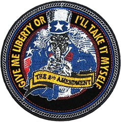 Give Me Liberty Or I'll Take It Myself Uncle Sam Patch