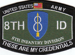 8th Infantry Division 8th ID Army Patch - These Are My Credentials