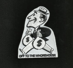 OFF TO THE WHOREHOUSE VELCRO PATCH - BLACK & WHITE