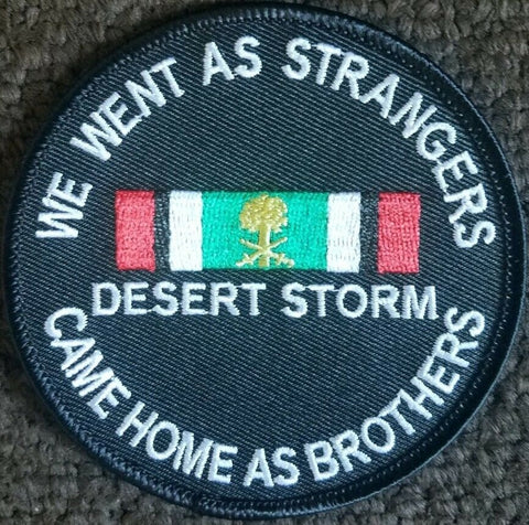 We Went As Strangers Came Home As Brothers Desert Storm Patch